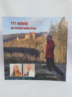 Kniha "111 výletů pro Český rozhlas Brno"